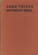 Paul Clive - Card Tricks Without Skill